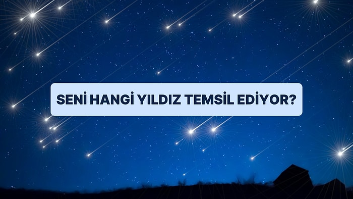 Hangi Yıldız Seni Temsil Ediyor?