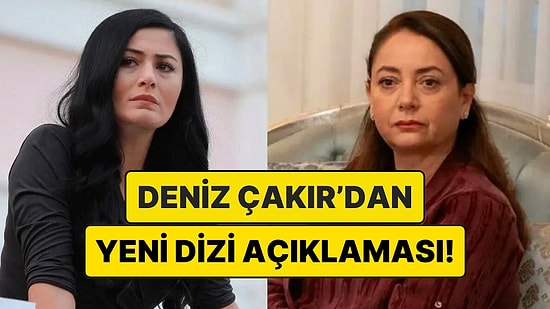 Deniz Çakır, Sibel Taşçıoğlu ile Birlikte Oynayacakları Yeni Dizi ile İlgili İlk Kez Konuştu!