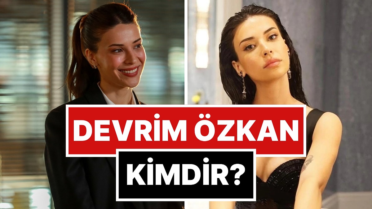 Devrim Özkan Kimdir? Devrim Özkan Kaç Yaşında ve Aslen Nereli? Hangi Film ve Dizilerde Rol Aldı?