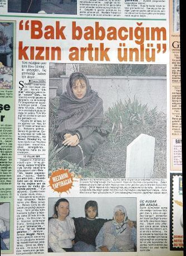 Ebru Gündeş, "Bak babacığım kızın artık ünlü" manşetinin atıldığı haber için babasına ait olduğunu sandığımız mezar başında poz vermişti.