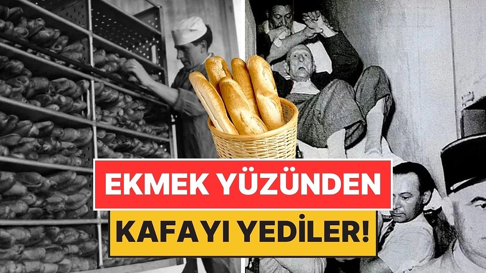 300 Kişilik Köyü Delirtip 7 Kişinin Ölmesine Neden Olan "Lanetli Ekmek" Olayı