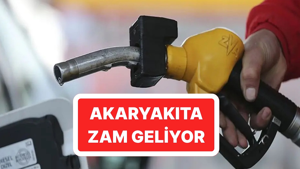 Tarih Verildi: Akaryakıta Yine Zam Geliyor