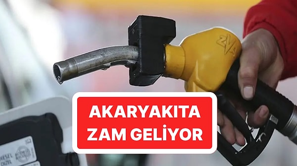 Tarih Verildi: Akaryakıta Yine Zam Geliyor