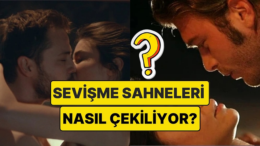 Yabancı Oyuncu "Kulağına Fısıldıyorum" Demişti: Türk Dizilerinde Sevişme Sahneleri Nasıl Çekiliyor?