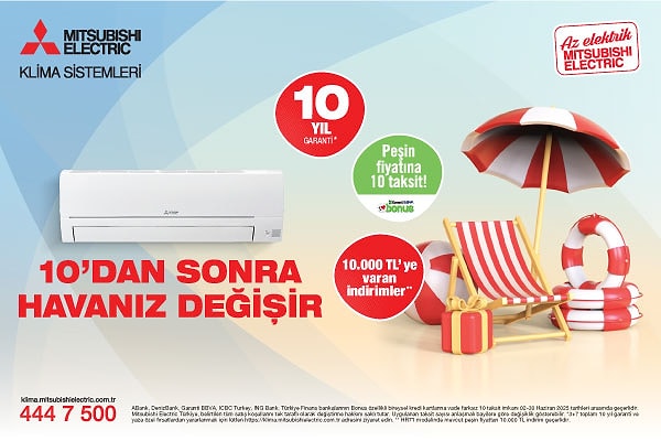 10 sene sonra nerede olacağının garantisi yok ama Mitsubishi Electric klimaların 10 yıl garantisi var!