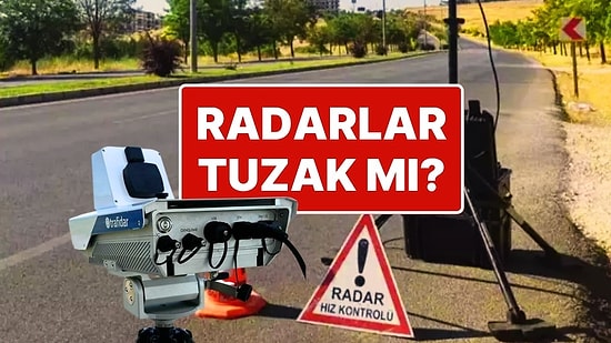 Radarlar ile Tuzak mı Kuruluyor? Yollardaki Radar Tabelalarının İncelenmesi İçin Özel Komisyon Kuruldu