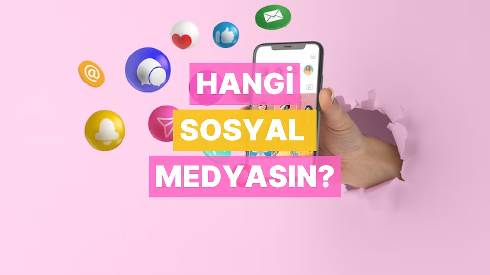 Sen Hangi Sosyal Medya Platformusun?