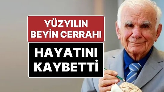 "Yüzyılın En İyi Beyin Cerrahı" Seçilen Prof. Dr. Gazi Yaşargil Hayatını Kaybetti