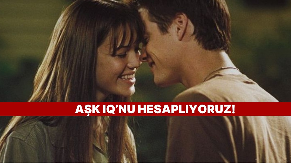 Aşkta Zekanı Kullanabiliyor musun?