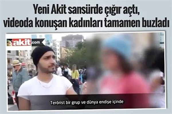Bir sokak röportajında konuşan kadını tamamen buzlamaları ise kadınla ilgili zihniyetlerinin ayan beyan göstergesi.