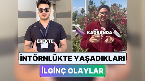Dünyanın En Zor Mesleği: Doktorlar İntörn Oldukları Dönemde Başlarına Gelen İlginç Olayları Anlattı