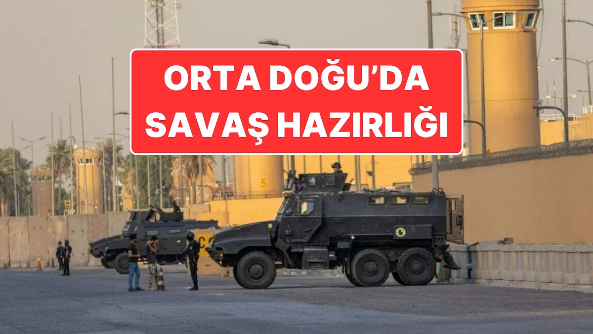 İsrail, İran’a Saldırıya Hazırlanıyor: ABD, Irak Büyükelçiliğini Boşaltacak