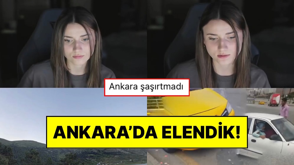 Çirkin Bir Yer Görene Kadar Haritadan Türkiye’yi İnceleyen Yabancı Kadın Ankara’yı Görünce Videoyu Sonlandırdı