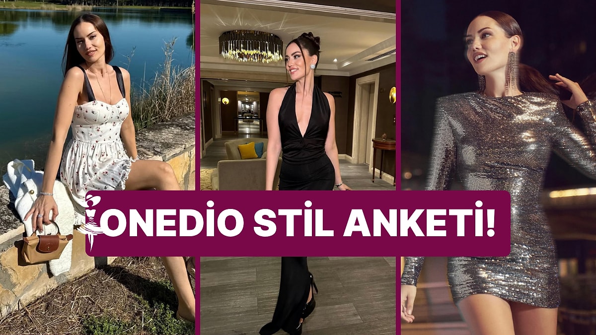 Onedio Stil Anketi: Fahriye Evcen&apos;in Tarzını Yorumluyoruz!