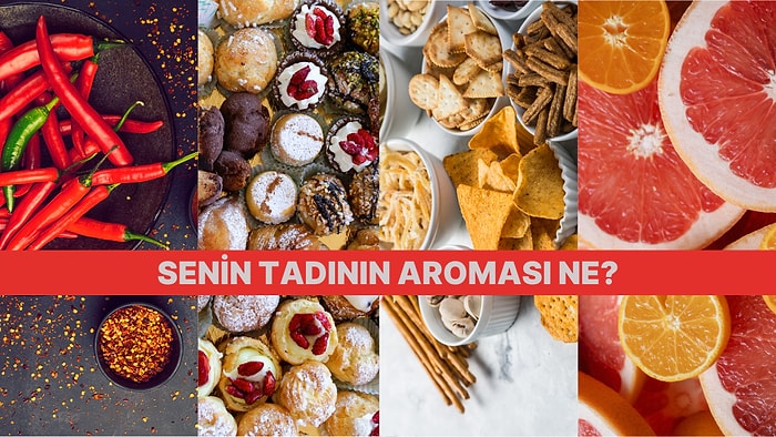 Tatlı mı Ekşi mi Acı mı? Senin Karakterin Hangi Lezzette?
