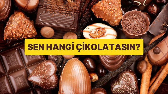 Burcuna Göre Sen Hangi Çikolatasın?