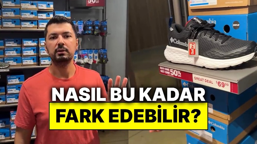 Bir İçerik Üreticisi Orlando’da Satılan Ayakkabının Türkiye Fiyatlarını Karşılaştırarak İsyan Etti