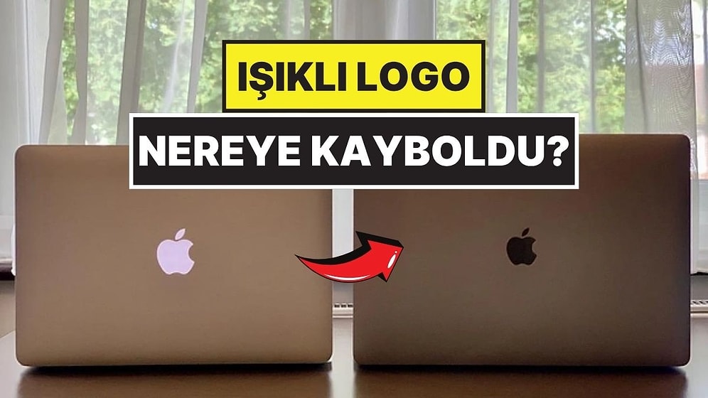 MacBook’larda Işıklı Apple Logosu Neden Artık Yok?