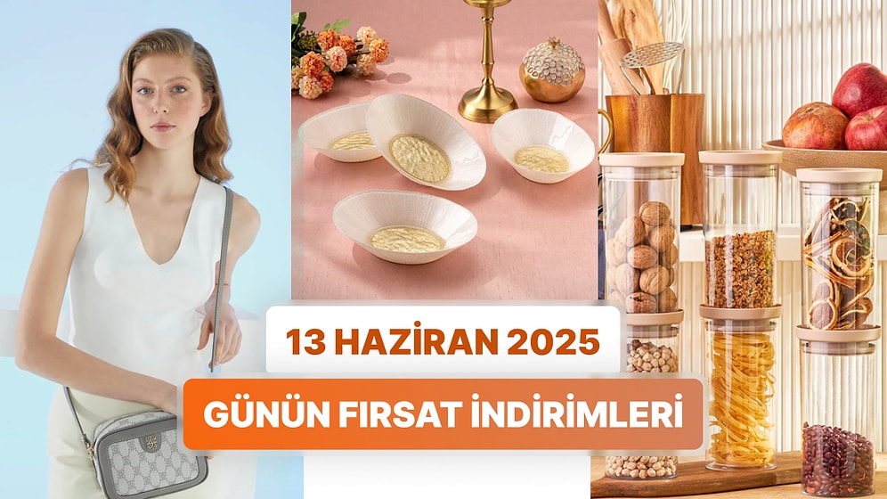 Bugün İndirimde Hangi Markalar Var? 13 Haziran 2025