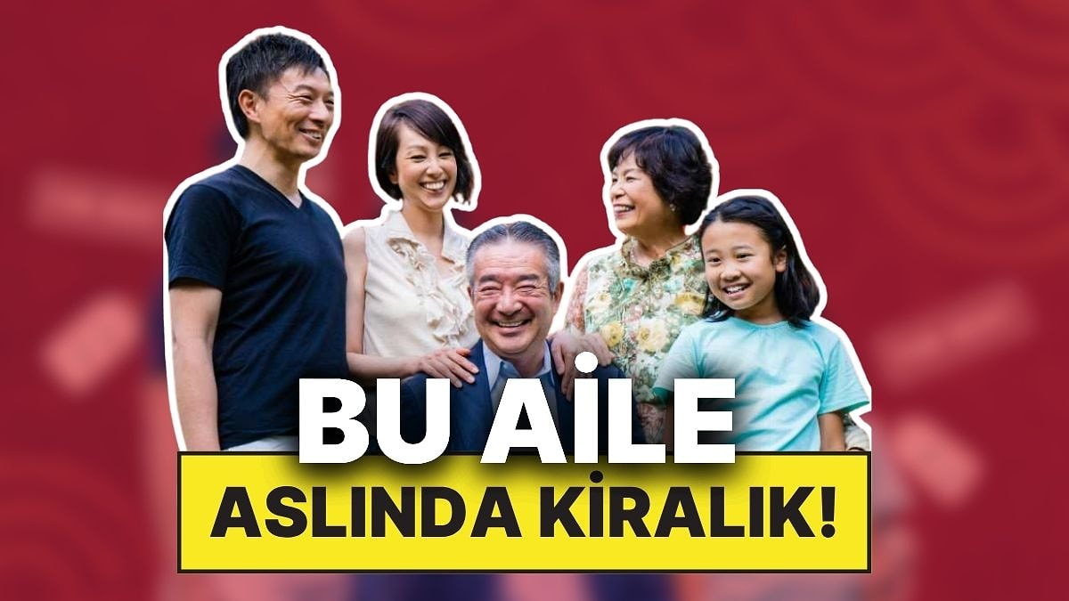 Bunun Bile Sektörü Var: Japonya&apos;da Araba Kiralar Gibi Aile Kiralayabileceğiniz Dev Hizmet