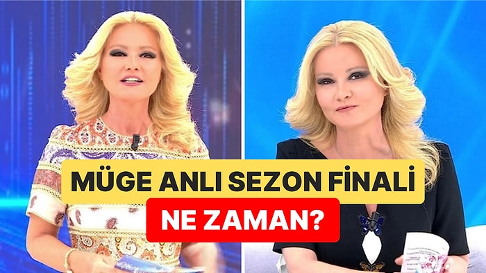 Müge Anlı ile Tatlı Sert 2025 Sezon Finali Ne Zaman? Tahminlere Göre Veda Zamanı Geldi Çattı!