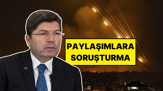 Bakan Yılmaz Tunç Duyurdu: İsrail'in İran'a Saldırısının Ardından Sosyal Medya Paylaşımlarına Soruşturma!