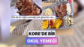 Güney Kore'de Bir Okulda Öğrencilere Sunulan Menü Hayatımızı Sorgulattı