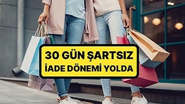 Doğrudan Satışta Yeni Dönem: Tüketiciler İçin 14 Gün Olan Cayma Hakkı Süresi Uzatılıyor