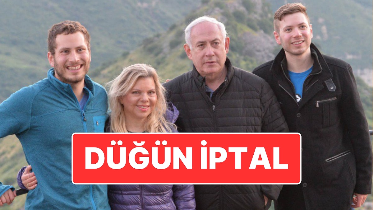Düğüne Savaş Engeli: Netanyahu&apos;nun Oğlunun Düğünü İptal Edildi