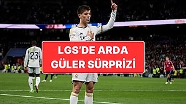Arda Güler’in İkonik Gol Sevinci LGS’de Soru Olarak Çıktı