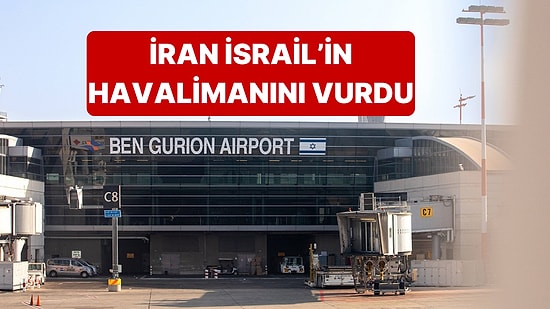 Saldırılarını Artıran İran Bu Kez Ben Gurion Havalimanını Vurdu