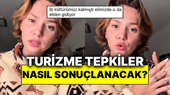 Bir Gezgin, Türkiye’ye Gelen Turistlerin Tepki Paylaşımlarının Artması Hakkında Düşüncelerini Paylaştı