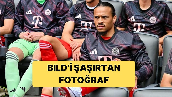 Galatasaray'ın Yeni Transferi Sane'nin Fotoğrafına Bild'den İlginç Yorum