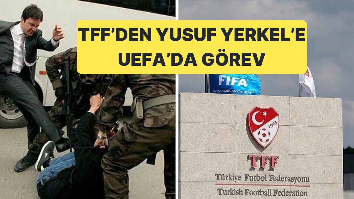 Soma&apos;da Madenci Yakını Tekmeleyen Yusuf Yerkel&apos;e TFF, UEFA&apos;da Görev Verdi
