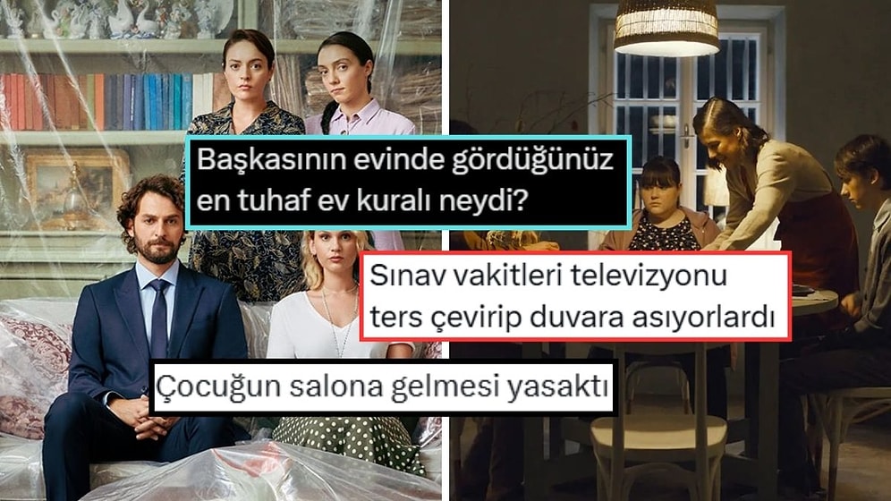 Başkalarının Evinde Gördükleri En Tuhaf Kuralları Paylaşan X Kullanıcıları