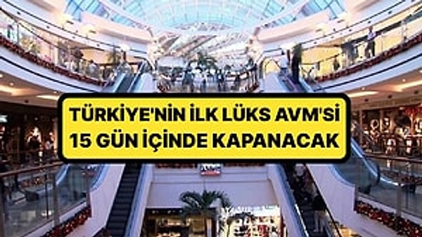 Türkiye'de uzun yıllardır faaliyet gösteren ancak değişen düzende ayak uyduramadığı için kapanan AVM'lere bir yenisi daha eklendi.