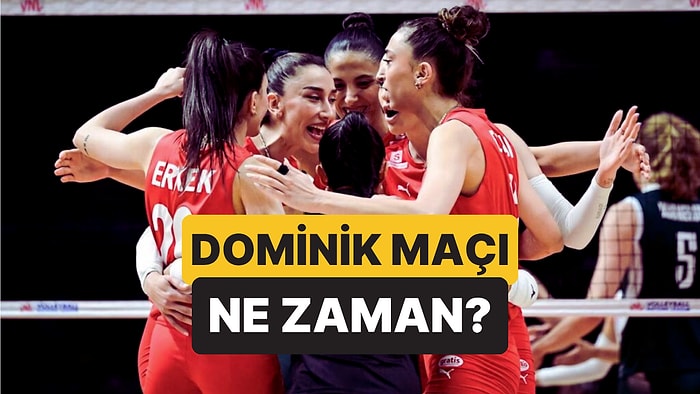 Türkiye - Dominik Cumhuriyeti Voleybol Maçı Ne Zaman, Saat Kaçta? Maç Hangi Kanalda Yayınlanacak?