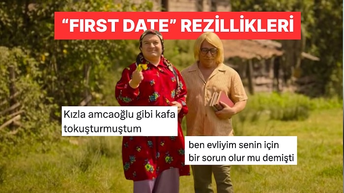 İlk Buluşmada Yaşadıkları Rezillikleri Anlatarak Güldüren X Kullanıcıları