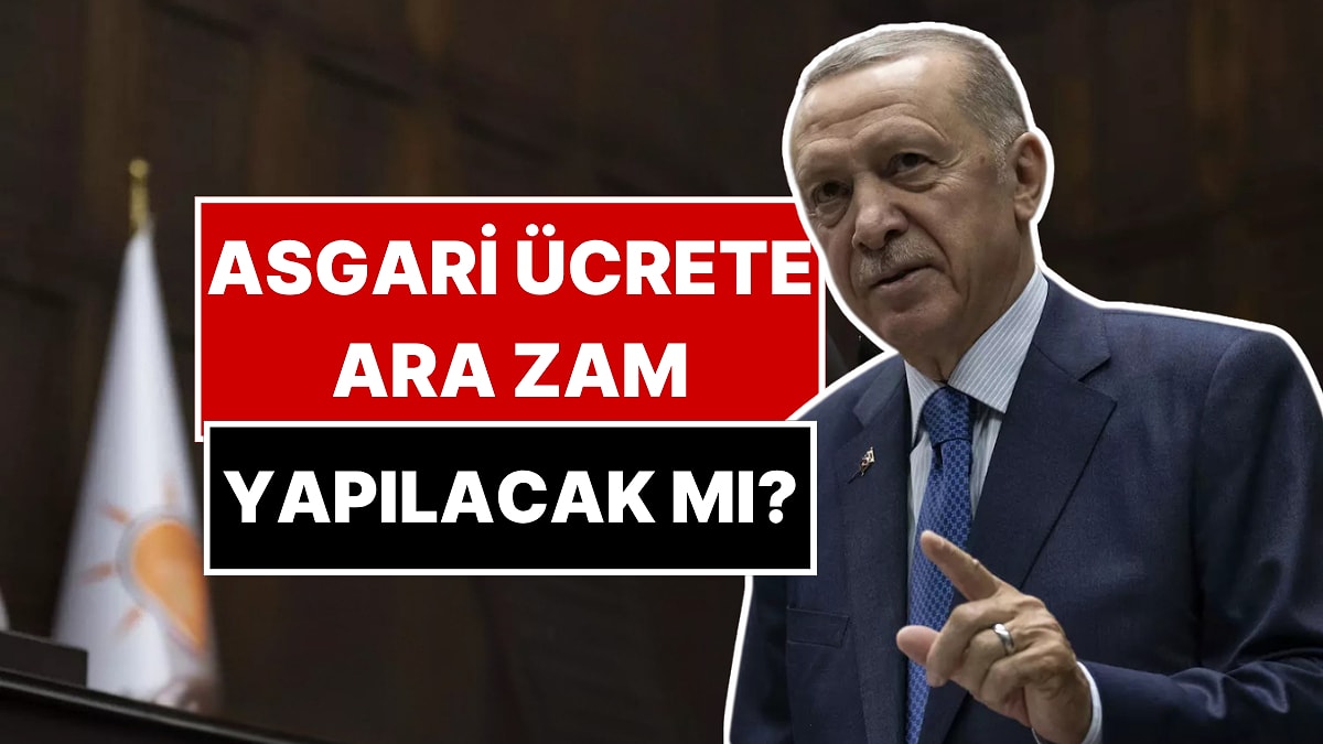 Asgari Ücrete Ara Zam Gelecek mi? Cumhurbaşkanı Erdoğan&apos;dan Tek Kelimelik Yanıt