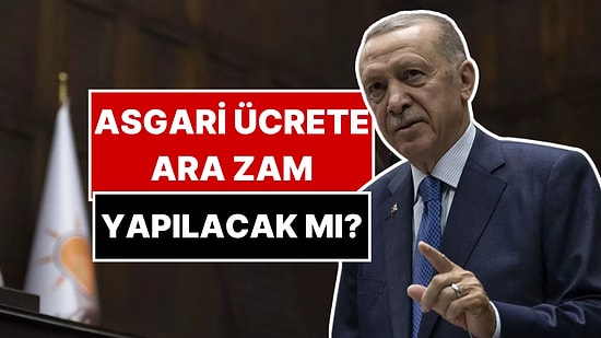 Asgari Ücrete Ara Zam Gelecek mi? Cumhurbaşkanı Erdoğan'dan Tek Kelimelik Yanıt