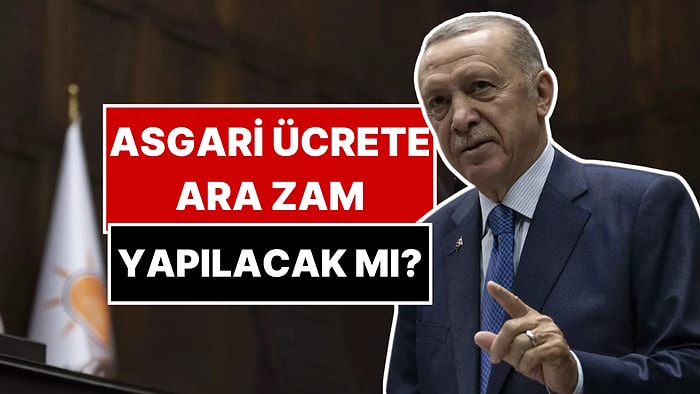 Asgari Ücrete Ara Zam Gelecek mi? Cumhurbaşkanı Erdoğan'dan Tek Kelimelik Yanıt