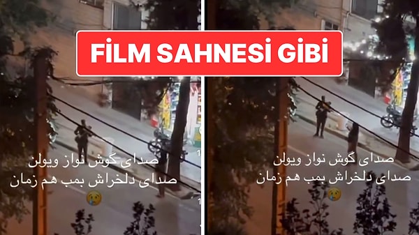 İran’da Film Sahnelerini Aratmayan Anlar: Bombaların Altında Keman Resitali