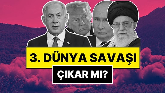 3. Dünya Savaşı Çıkar mı? Dünya Diken Üstünde!
