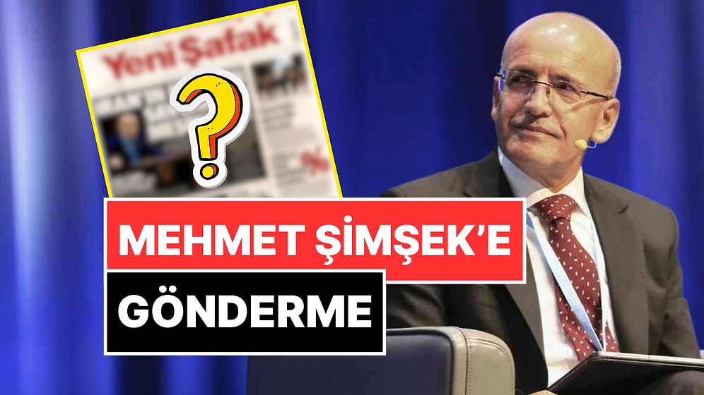 Merkez Bankası'nın Faiz Kararına Saatler Kala Yeni Şafak'tan Mehmet Şimşek'e Gönderme