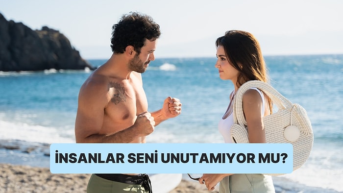 İnsanlar Seni Gördüğünde Unutamıyor mu?