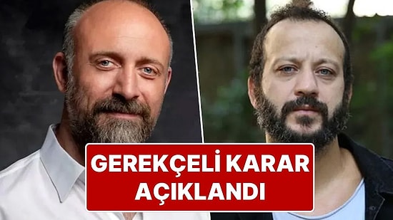 Halit Ergenç ve Rıza Kocaoğlu’nun Hapis Cezası Aldıkları ‘Yalan Tanıklık’ Davasında Gerekçeli Karar