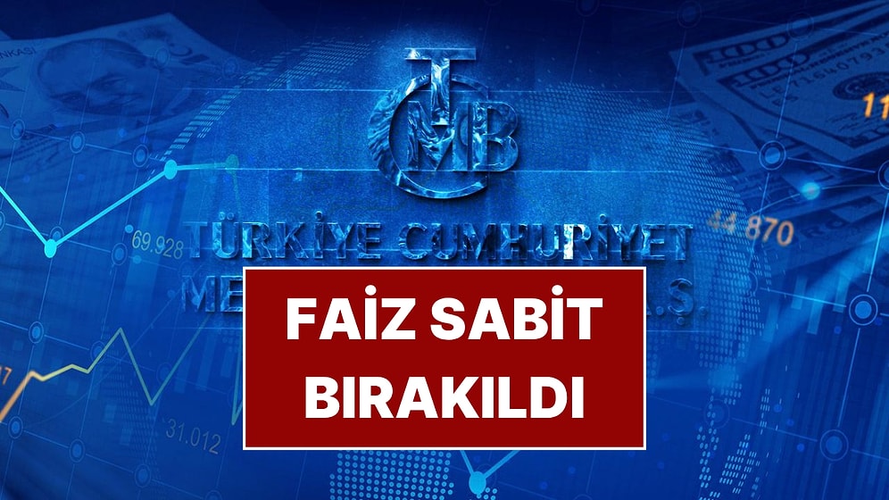 Merkez Bankası Haziran Ayı Faiz Kararını Açıkladı: Faiz Sabit Kaldı!