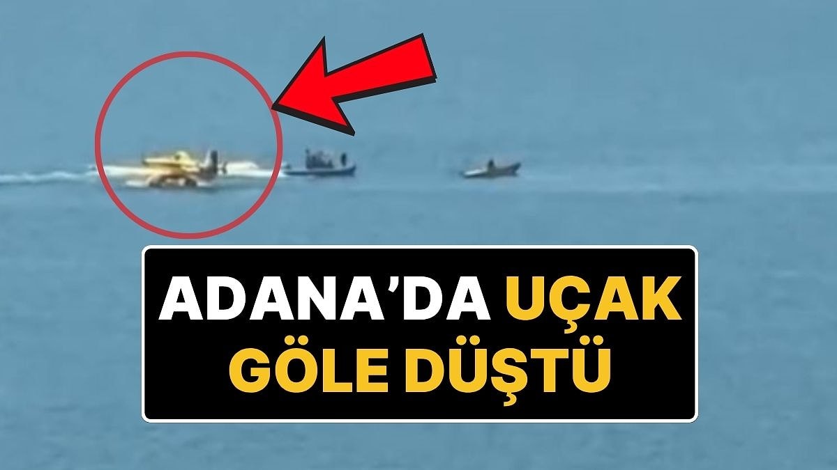 Adana&apos;da Yangın Söndürme Uçağı Göle Düştü