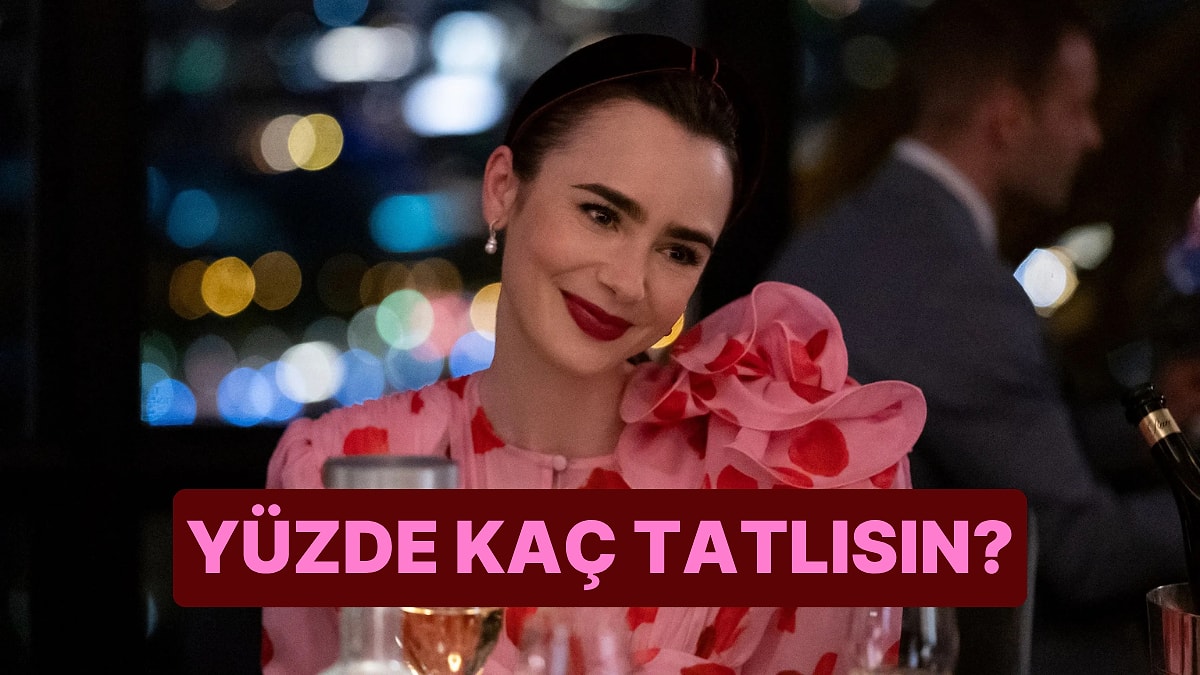 Burcuna Göre Yüzde Kaç Tatlısın?