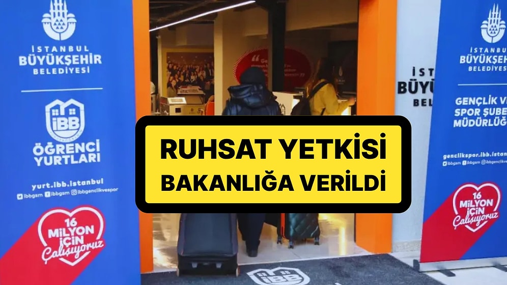 TBMM'den Geçti! Belediyeler Artık Öğrenci Yurdu Açamayacak: Ruhsat Yetkisi Bakanlığa Verildi